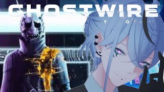 渋谷の魂！【Ghostwire: Tokyo】幸せに導きます！【ゲーム実況/Vtuber/鬼束ハク/Haku Onituka】