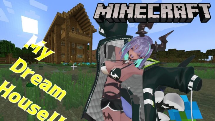 【Minecraft】Wanna show you my dream house!!【EnglishOK】【NewVtuber】【ゲーム実況】【マインクラフト】