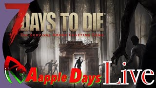 参加型　7DAYS to Die配信！　AppleDaysゲーム実況チャンネル