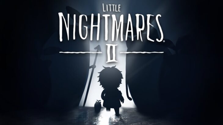 リトルナイトメア2-LITTLE NIGHTMARESⅡ【レオス・ヴィンセント/にじさんじ】