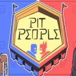 Pit People – ただただ面白い馬鹿げたターン制RPGゲーム【実況】