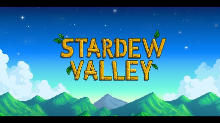【スターデューバレー/Stardew Valley】Part1:はじめての農業【ゲーム実況】