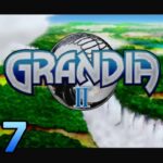 #PS2 #enix #レトロゲーム 【実況】GURANDIA2 #27
