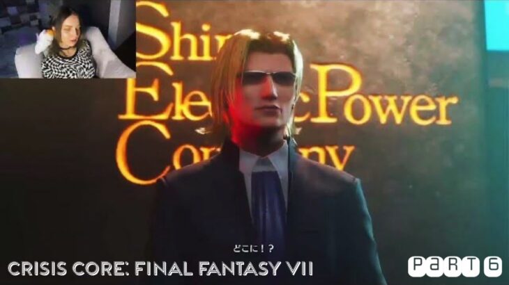 第六部⇒『Crisis Core: Final Fantasy VII 』part ⑥ ゲーム実況をしてみた！　クライシスコア　ファイナルファンタジー 7 (セブン)　リユニオン　〜　NASU  ★彡
