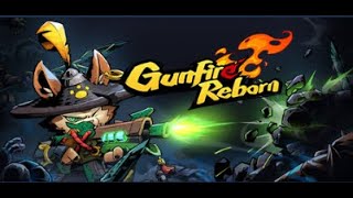 Gunfire Reborn（ガンファイアリボーン）7回目 【ゲーム実況】