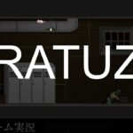 【ゲーム実況】 #1 RATUZ【ライブ】