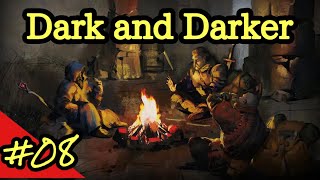 【Dark and Darker】#08 テスト期間延長？！ 【DaDゲーム実況】