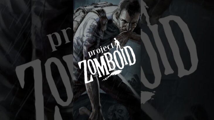 ProjectZomboid【プロジェクトゾンボイド】（ゲーム実況/MOD/攻略) #shorts