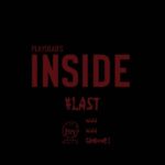 【INSIDE】#last? ゲームライブ配信
