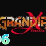 #PS2 #enix #レトロゲーム 【実況】GRANDIA XTREME #06
