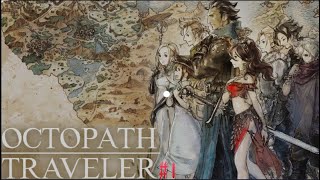 🌸ゲーム実況🌸8人の冒険譚#1【OCTOPATH TRAVELER】(ネタバレあり)