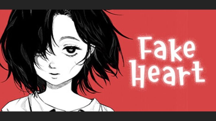 【FAKE HEART】読むゲーム？ 🔴live