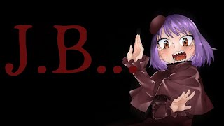 【J.B…】完全初見でやるホラーゲーム実況【4/2 22:00～　絶叫ホラーゲーム実況】