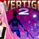 VRゲーム実況【 Vertigo 2 】＃１