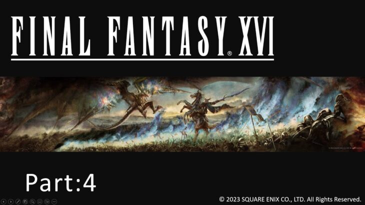 【ゲーム実況】FINAL FANTASY XVI Part.4