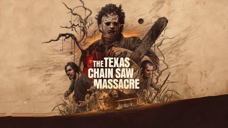 レザーフェイスの３vs４非対称ゲームやる【The Texas Chain Saw Massacre】