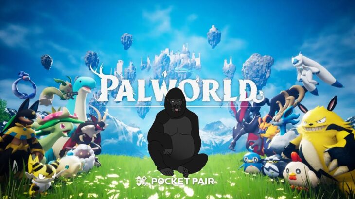 【Palworld】憧れのパルマスターを目指す。【バーチャルゴリラ】