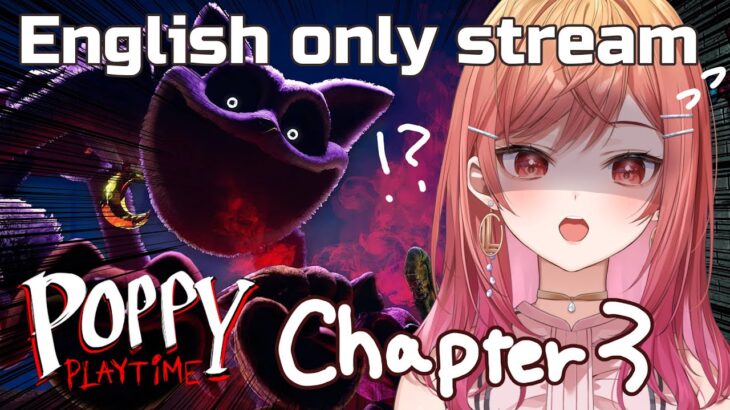 【English only stream】Poppy Playtime chapter3 OMG HELP ME!!!!!【hololive DEV_IS ReGLOSS】