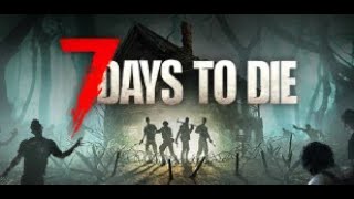 7 Days to Die　 #7 Days to Die #steam #ゲーム実況　#参加型