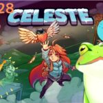 【Celeste】part.28 古池 カエルのゲーム実況！再び目指せ！頂のその先！【Vtuber】