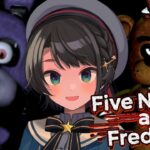 【#生スバル】Five Nights at Freddy’sをプレイしてみるしゅばああああああああああああああああ！！！！【ホロライブ/大空スバル】