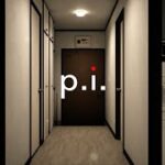 ライブ配信で自宅を特定される配信者のホラーゲームが本当に怖い『P.I.』