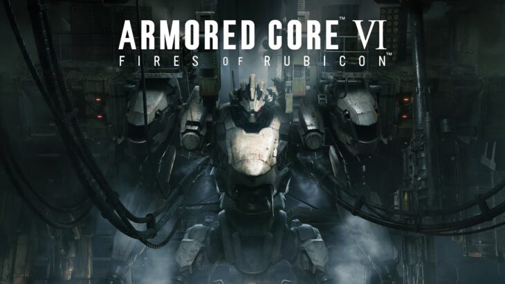 ♯4【初見ゲーム実況配信】人生初のアーマードコア6【AMORED CORE 6 FIRES OF RUBICON】