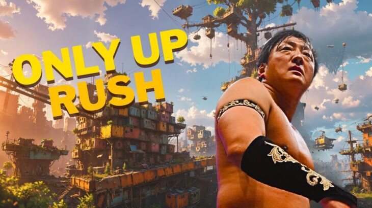 【Only Up Rush】今回はPC版でプレイ！トーナメント参戦前に頂点を目指す！